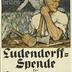 Wir alle wollen helfen - Ludendorff-Spende für Kriegsbeschädigte